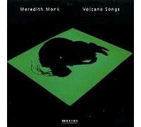 Meredith Monk - Volcano Songs (UK Import)