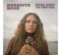 Meredith Moon - From Here To The Sea