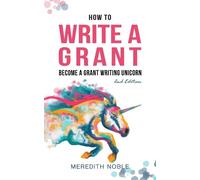 Meredith Noble How to Write a Grant (Tascabile)