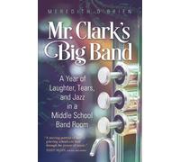Meredith O'Brien Mr. Clark's Big Band (Tascabile)