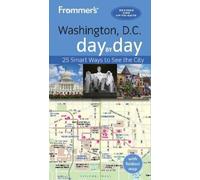 Meredith Pratt Frommer's Washington D.C. day by day (Tascabile)
