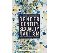 Meredith R. Maroney Eva A. Mend Gender Identity, Sexuality and Auti (Tascabile)