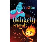 Meredith Rusu Disney/Pixar Elemental Unlikely Friends (Copertina rigida)
