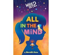 Meredith Rusu – Disney/Pixar Inside Out 2: All in the Mind – Copertina rigida