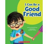 Meredith Rusu I Can Be a Good Friend (Learn About: Your Best (Copertina rigida)