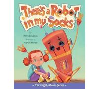 Meredith Rusu There's a Robot in My Socks (Copertina rigida) Mighty Moods