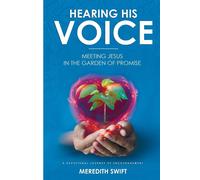 Meredith Swift Hearing His Voice (Tascabile)