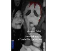Meredith uccisa all'ombra di Halloween