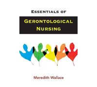 Meredith Wallace Kazer Essentials of Gerontological Nursing (Tascabile)