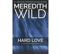 Meredith Wild Hard Love (Tascabile) Hacker