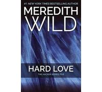 Meredith Wild Hard Love (Tascabile) Hacker