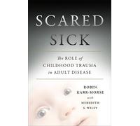 Meredith Wiley Robin Karr-Morse Scared Sick (Copertina rigida)