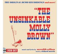 Meredith Willso The Unsinkable Molly Brown: The Original Demo Recordings and Mor