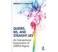 Meredith Worthen Queers nd Straight Lies (Tascabile)