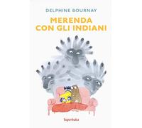 MERENDA CON GLI INDIANI