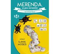 Libri Ilana Moses - Merenda, Un Gioco Da Bambini. 22 Ricette In Comunicazione Au
