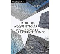 Mergers, Acquisitions, and Corporate Restructurings (Wiley Corporate F & A)