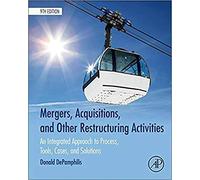 Mergers Acquisitions And Other Restructuring Activities, 9Th Edition