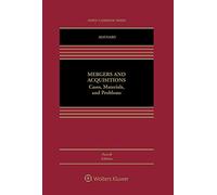 Mergers and Acquisitions: Cases, Materials, and Problems