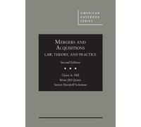 Mergers and Acquisitions: Law, Theory, and Practice