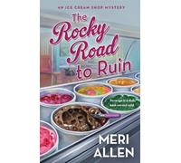 Meri Allen The Rocky Road to Ruin (Tascabile) Ice Cream Shop Mysteries
