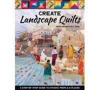 Meri Henriques Vahl Create Landscape Quilts (Tascabile)