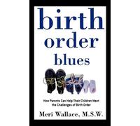 Meri Wallace Birth Order Blues (Tascabile)