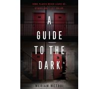 Meriam Metoui A Guide to the Dark (Tascabile)