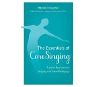 Meribeth Dayme The Essentials of CoreSinging (Tascabile)