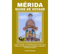 MÉRIDA GUIDE DE VOYAGE