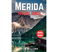 Mérida TRAVEL GUIDE 2025: Discover, Experience, and plan the Perfect Trip