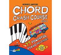 Meridee Winters Chord Crash Course: A Teach Yourself Piano Book for Older Beginners and Adults