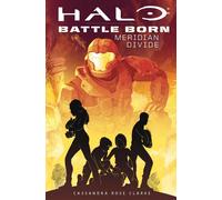 Meridian divide. Halo. Battle born - Clarke Cassandra Rose