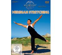 Meridian Stretching - Die wirksamsten Dehnübungen für Meridiane