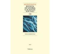 Meridiana. Rivista di storia e scienze sociali (2023). Vol. 106: Temi ambientali