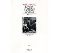Meridiana. Vol. 47-48: Mezzogiorno in idea
