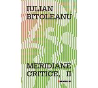 Meridiane critice Vol.II - Iulian Bitoleanu