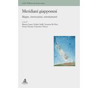 Meridiani giapponesi. Mappe, intersezioni, orientamenti - [Clueb]