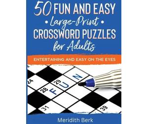 Meridith Berk 50 Fun and Easy Large Print Crosswords Puzzles for Adu (Tascabile)
