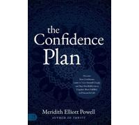 Meridith Elliott Powell, MBA, C The Confidence Plan: A Guided Journ (Tascabile)