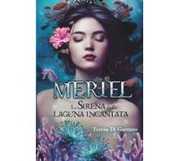 Meriel: la sirena della laguna incantata