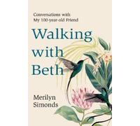 Merilyn Simonds Walking with Beth (Copertina rigida)