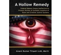 Merit Anant Kumar Tripati LLM A Hollow Remedy (Tascabile) Hollow Remedy