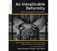Merit Anant Kumar Tripati LLM An Inexplicable Deformity (Tascabile)