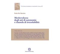 Meritevolezza degli atti di autonomia e clausola di irresolubilità