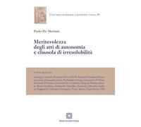 Meritevolezza degli atti di autonomia e clausola di irresolubilità