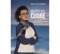 Merito del Cuore - [Altrimedia Edizioni]