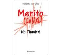 Merito(fobia). No thanks!