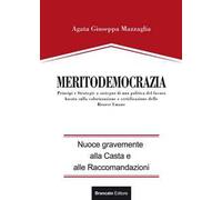 Meritodemocrazia. Principi e strategia a sostegno di una politica del lavoro basata sulla valorizzazione e certificazione delle risorse umane