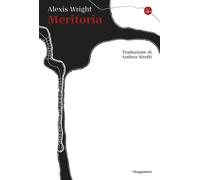 Meritoria [Paperback] [Nov 07, 2025] Wright, Alexis and Sirotti, Andrea